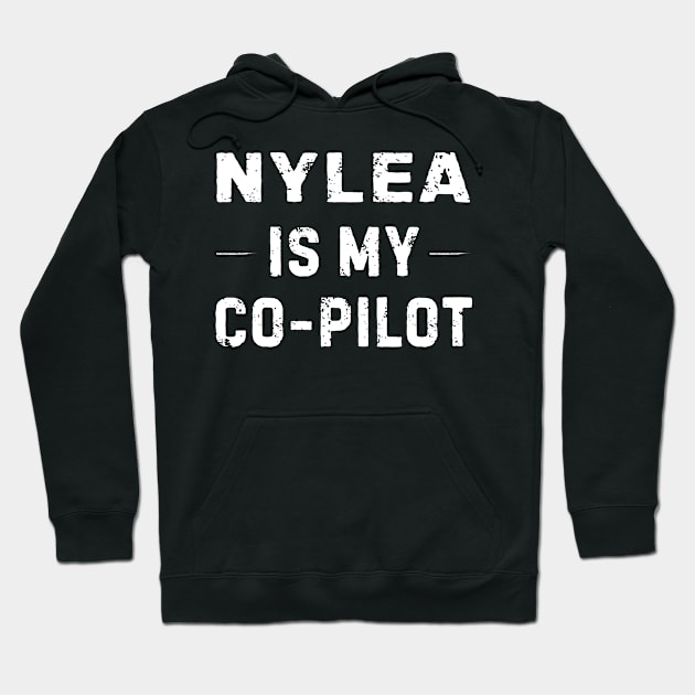 Nylea is My Co-Pilot Hoodie by theschwaggering